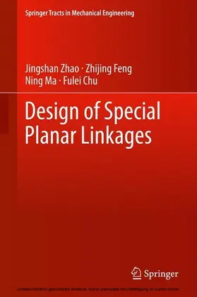 Zhao / Feng / Ma | Design of Special Planar Linkages | E-Book | sack.de