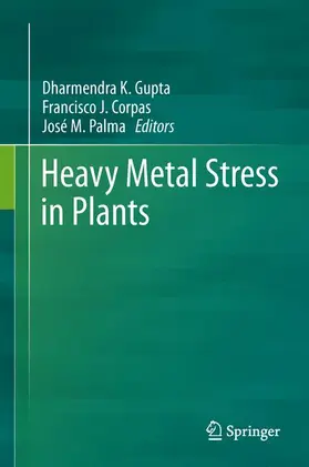 Gupta / Palma / Corpas |  Heavy Metal Stress in Plants | Buch |  Sack Fachmedien