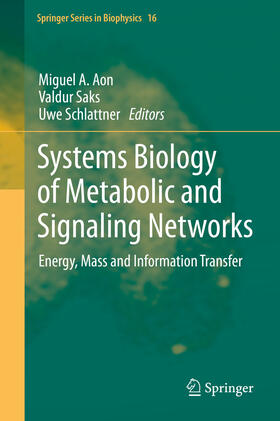Aon / Saks / Schlattner |  Systems Biology of Metabolic and Signaling Networks | eBook | Sack Fachmedien