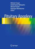Turgut / Mahapatra / Powell |  Pituitary Apoplexy | Buch |  Sack Fachmedien