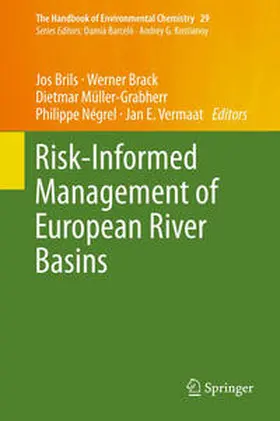 Brils / Brack / Müller-Grabherr |  Risk-Informed Management of European River Basins | eBook | Sack Fachmedien
