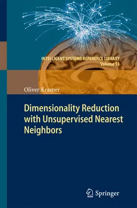 Kramer |  Dimensionality Reduction with Unsupervised Nearest Neighbors | eBook | Sack Fachmedien