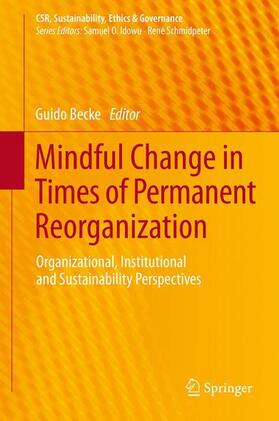 Becke | Mindful Change in Times of Permanent Reorganization | Buch | 978-3-642-38693-0 | sack.de
