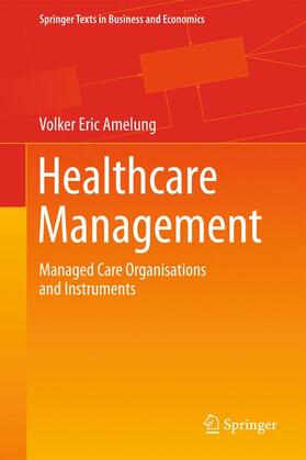 Amelung |  Healthcare Management | Buch |  Sack Fachmedien