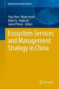 Chen / Jessel / Fu |  Ecosystem Services and Management Strategy in China | eBook | Sack Fachmedien