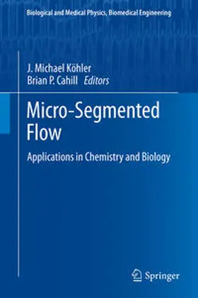 Cahill / Köhler |  Micro-Segmented Flow | Buch |  Sack Fachmedien