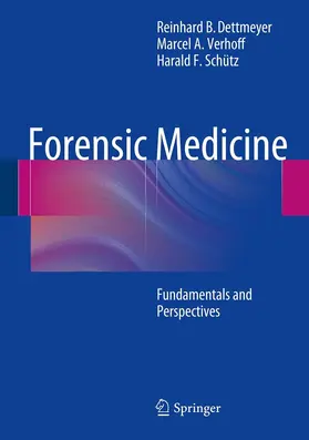 Dettmeyer / Verhoff / Schütz |  Forensic Medicine | eBook | Sack Fachmedien
