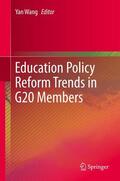 Wang |  Education Policy Reform Trends in G20 Members | eBook | Sack Fachmedien