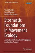 Méndez / Campos / Bartumeus |  Stochastic Foundations in Movement Ecology | eBook | Sack Fachmedien