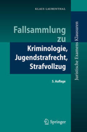 Laubenthal | Fallsammlung zu Kriminologie, Jugendstrafrecht, Strafvollzug | E-Book | sack.de