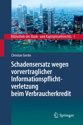 Gercke | Schadensersatz wegen vorvertraglicher Informationspflichtverletzung beim Verbraucherkredit | E-Book | www.sack.de