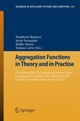 Sola / Bustince / Fernandez |  Aggregation Functions in Theory and in Practise | eBook | Sack Fachmedien