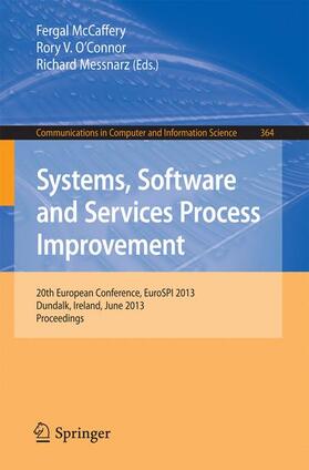 McCaffery / Messnarz / O’Connor | Systems, Software and Services Process Improvement | Buch | 978-3-642-39178-1 | sack.de