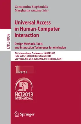 Stephanidis / Antona |  Universal Access in Human-Computer Interaction: Design Methods, Tools, and Interaction Techniques for eInclusion | Buch |  Sack Fachmedien