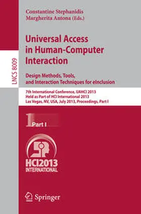 Stephanidis / Antona |  Universal Access in Human-Computer Interaction: Design Methods, Tools, and Interaction Techniques for eInclusion | eBook | Sack Fachmedien