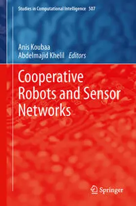 Koubâa / Khelil |  Cooperative Robots and Sensor Networks | eBook | Sack Fachmedien