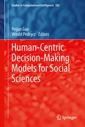 Pedrycz / Guo |  Human-Centric Decision-Making Models for Social Sciences | Buch |  Sack Fachmedien