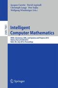 Carette / Aspinall / Windsteiger |  Intelligent Computer Mathematics | Buch |  Sack Fachmedien