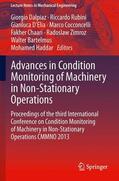 Dalpiaz / Rubini / D'Elia |  Advances in Condition Monitoring of Machinery in Non-Stationary Operations | Buch |  Sack Fachmedien