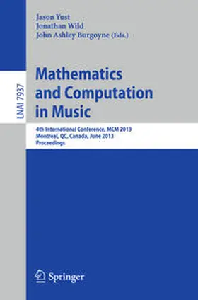 Yust / Wild / Burgoyne | Mathematics and Computation in Music | E-Book | sack.de