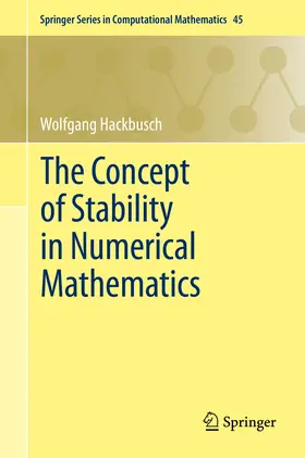 Hackbusch |  The Concept of Stability in Numerical Mathematics | eBook | Sack Fachmedien