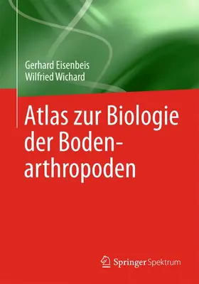 Eisenbeis / Wichard |  Atlas zur Biologie der Bodenarthropoden | Buch |  Sack Fachmedien