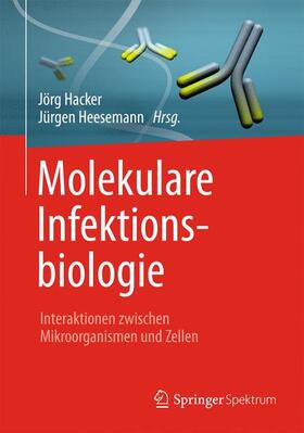 Heesemann / Hacker | Molekulare Infektionsbiologie | Buch | 978-3-642-39456-0 | sack.de
