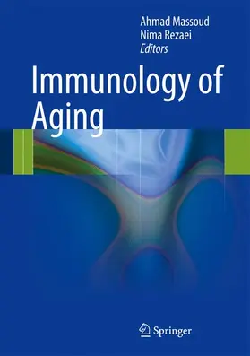 Rezaei / Massoud |  Immunology of Aging | Buch |  Sack Fachmedien