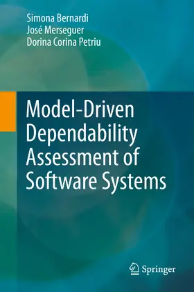 Bernardi / Merseguer / Petriu | Model-Driven Dependability Assessment of Software Systems | E-Book | sack.de