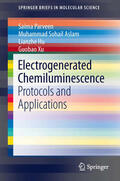 Parveen / Aslam / Hu |  Electrogenerated Chemiluminescence | eBook | Sack Fachmedien