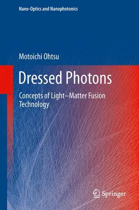 Ohtsu |  Dressed Photons | Buch |  Sack Fachmedien