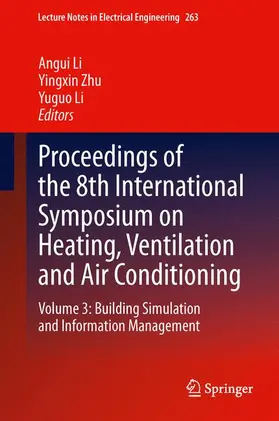 Li / Zhu |  Proceedings of the 8th International Symposium on Heating, Ventilation and Air Conditioning | Buch |  Sack Fachmedien