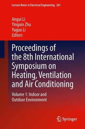 Li / Zhu | Proceedings of the 8th International Symposium on Heating, Ventilation and Air Conditioning | Buch | 978-3-642-39583-3 | sack.de