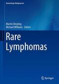 Dreyling / Williams |  Rare Lymphomas | Buch |  Sack Fachmedien