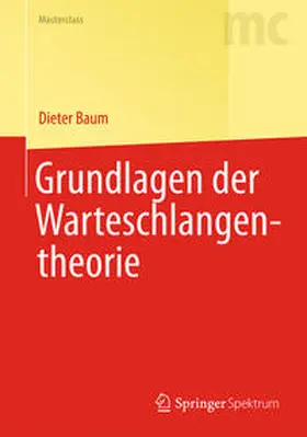Baum | Grundlagen der Warteschlangentheorie | E-Book | www.sack.de