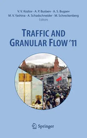 Kozlov / Buslaev / Schreckenberg |  Traffic and Granular Flow  '11 | Buch |  Sack Fachmedien