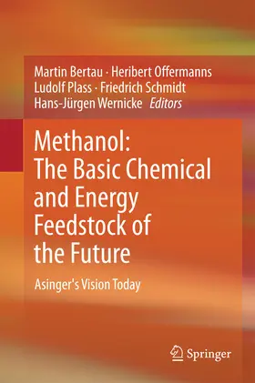 Bertau / Offermanns / Plass |  Methanol: The Basic Chemical and Energy Feedstock of the Future | eBook | Sack Fachmedien