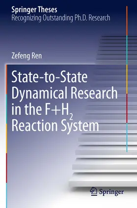 Ren |  State-to-State Dynamical Research in the F+H2 Reaction System | eBook | Sack Fachmedien