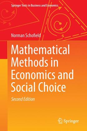 Schofield | Mathematical Methods in Economics and Social Choice | Buch | 978-3-642-39817-9 | sack.de