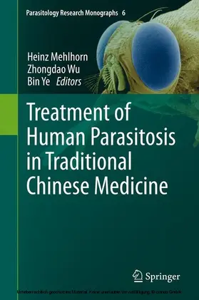 Mehlhorn / Wu / Ye | Treatment of Human Parasitosis in Traditional Chinese Medicine | E-Book | sack.de