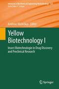 Vilcinskas |  Yellow Biotechnology I | Buch |  Sack Fachmedien