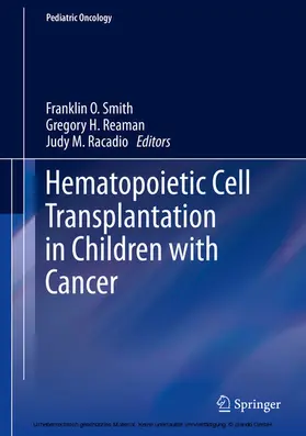 Smith / Reaman / Racadio |  Hematopoietic Cell Transplantation in Children with Cancer | eBook | Sack Fachmedien