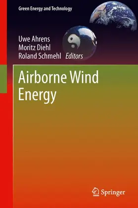 Ahrens / Schmehl / Diehl |  Airborne Wind Energy | Buch |  Sack Fachmedien