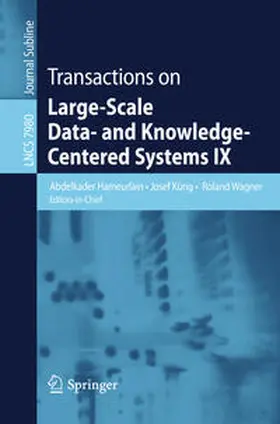 Hameurlain / Küng / Wagner | Transactions on Large-Scale Data- and Knowledge-Centered Systems IX | E-Book | www.sack.de