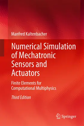 Kaltenbacher | Numerical Simulation of Mechatronic Sensors and Actuators | E-Book | www.sack.de