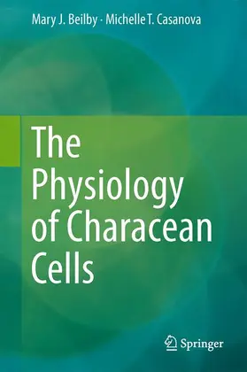 Casanova / Beilby |  The Physiology of Characean Cells | Buch |  Sack Fachmedien