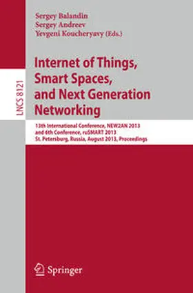 Balandin / Andreev / Koucheryavy | Internet of Things, Smart Spaces, and Next Generation Networking | E-Book | sack.de