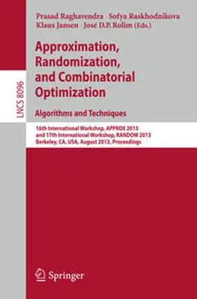 Raghavendra / Raskhodnikova / Jansen | Approximation, Randomization, and Combinatorial Optimization. Algorithms and Techniques | E-Book | sack.de