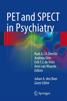 Dierckx / Otte / de Vries | PET and SPECT in Psychiatry | Buch | 978-3-642-40383-5 | sack.de