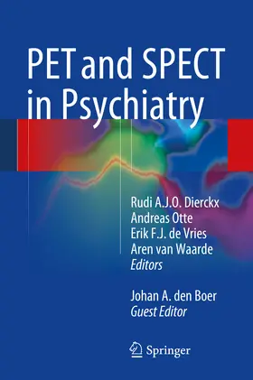Dierckx / Otte / de Vries |  PET and SPECT in Psychiatry | eBook | Sack Fachmedien